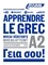 Apprendre le grec niveau a2 1e édition