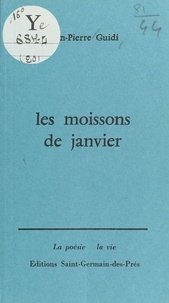 Jean-Pierre Guidi - Les Moissons de janvier.