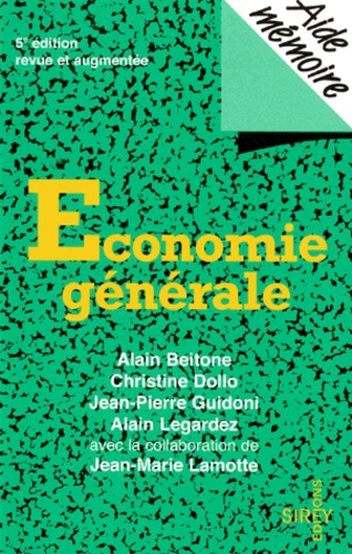 Jean-Pierre Guidoni et Alain Beitone - Economie Generale. Cinquieme Edition Revue Et Augmentee.