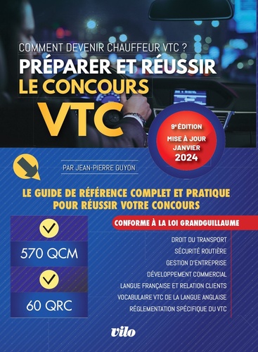 Préparer et réussir le concours VTC. Comment devenir chauffeur VTC ?  Edition 2024