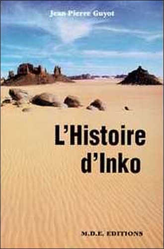 Jean-Pierre Guyot - L'histoire d'Inko.