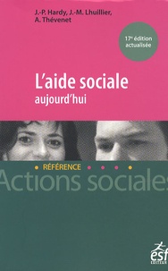 Jean-Pierre Hardy et Jean-Marc Lhuillier - L'aide sociale aujourd'hui.