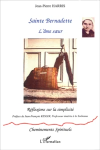 Sainte Bernadette, l'âme soeur