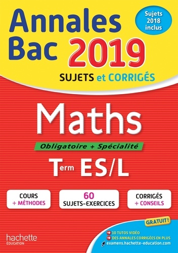 Annales BAC Maths Tles ES, L  Edition 2019