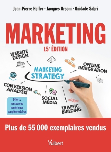 Marketing. Le manuel complet du marketing 15e édition