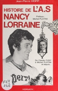 Jean-Pierre Hopp et Roger Claudin - Histoire de l'A.S. Nancy-Lorraine.