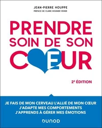 Prendre soin de son coeur - 2e éd.