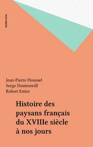 Histoire des paysans français du XVIIIe siècle à nos jours