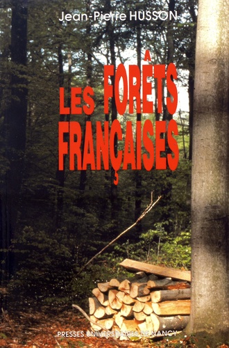 Jean-Pierre Husson - Les forêts françaises.