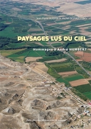 Jean-Pierre Husson et Michel Deshaies - Paysages lus du ciel - Hommages à André Humbert.