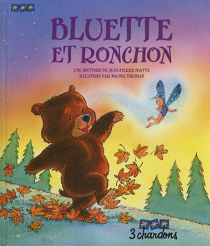 Jean-Pierre Idatte - Bluette et Ronchon. 1 CD audio