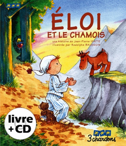 Jean-Pierre Idatte - Eloi et le Chamois. 1 CD audio