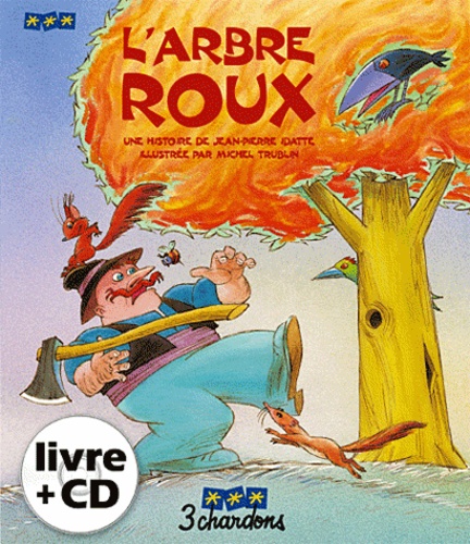 Jean-Pierre Idatte - L'arbre roux. 1 CD audio