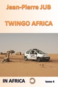 Jean-Pierre Jub - In Africa - Tome 4, Twingo Africa.