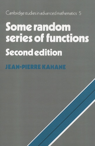 Jean-Pierre Kahane - Some Random Series of Functions.