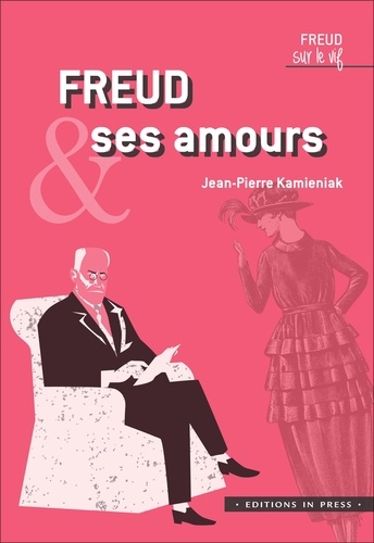 Jean-Pierre Kamieniak - Freud et ses amours.