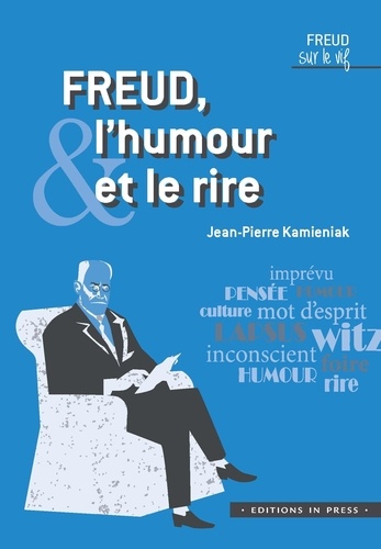 Freud, l'humour & le rire