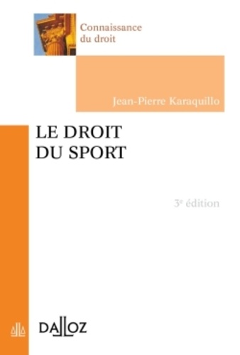 Jean-Pierre Karaquillo - Le droit du sport.