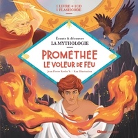 Jean-Pierre Kerloc'h et  Kaa Illustration - Prométhée le voleur de feu. 1 CD audio