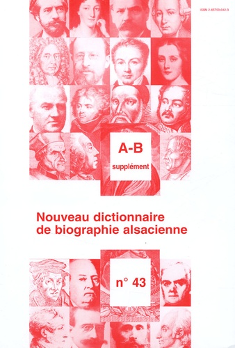 Jean-Pierre Kintz - Nouveau dictionnaire de biographie alsacienne n° 43 - Supplément A-B.