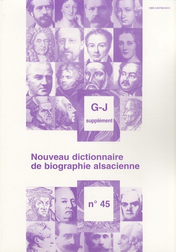 Jean-Pierre Kintz - Nouveau dictionnaire de biographie alsacienne n° 45 - Supplément G-J.