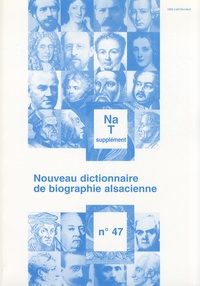Jean-Pierre Kintz - Nouveau dictionnaire de biographie alsacienne n° 47 - Supplément Na-T.