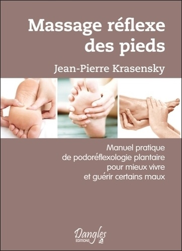 Jean-Pierre Krasensky - Massage Reflexe Des Pieds.