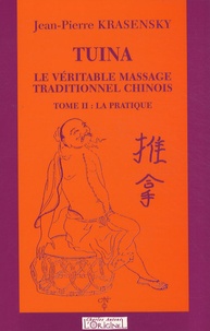 Tuina, le véritable massage traditionnel chinois - Tome 2, La pratique.pdf