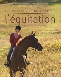 Le grand livre Hachette de l'équitation de Jean-Pierre Laborde - Beau Livre  - Livre - Decitre
