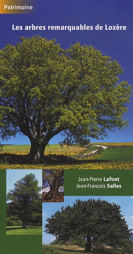 Jean-Pierre Lafont et Jean-François Salles - Les arbres remarquables de Lozère.