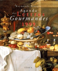 Jean-Pierre Lagiewski et Raymonde Branger - Agenda Des Lettres Gourmandes 1999.