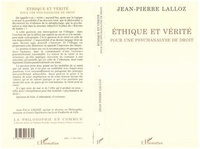 Jean-Pierre Lalloz - Éthique et vérité - Pour une psychanalyse de droit.