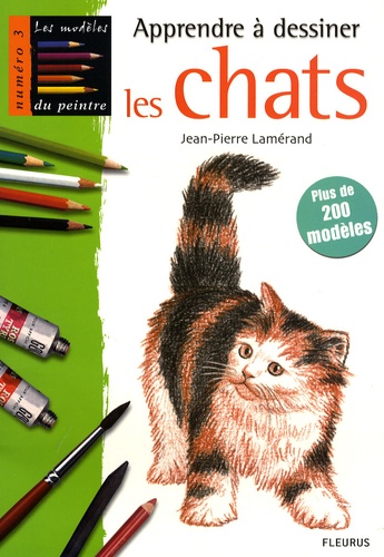 Jean-Pierre Lamérand - Apprendre à dessiner les chats.
