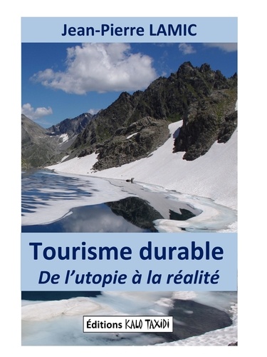 Tourisme durable. De l'utopie à la réalité