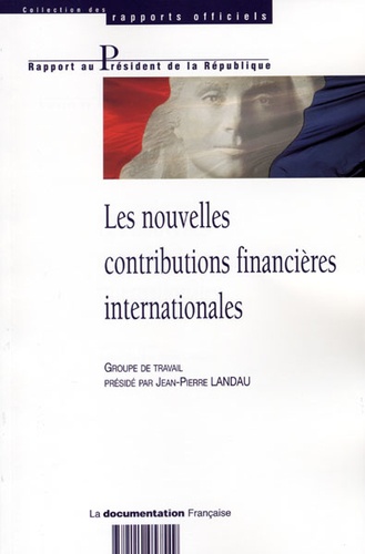 Jean-Pierre Landau et  Collectif - Les nouvelles contributions financières internationales.