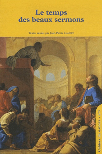Jean-Pierre Landry - Le temps des beaux sermons.