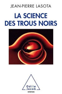 La science des trous noirs