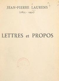 Lettres et propos (1875-1932)