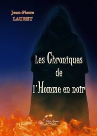Jean-Pierre Lauret - Les Chroniques de l'Homme en noir.
