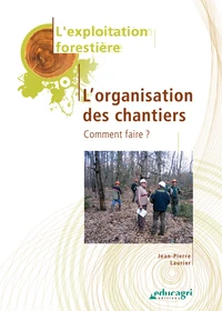L'organisation des chantiers
