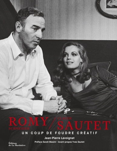 Romy Schneider et Claude Sautet. Un coup de foudre créatif