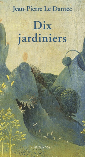 Dix jardiniers