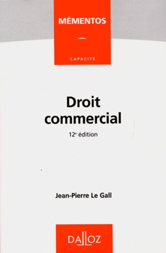 Jean-Pierre Le Gall - Droit commercial.