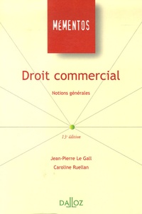 Jean-Pierre Le Gall - Droit commercial - Notions générales.