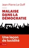 Jean-Pierre Le Goff - Malaise dans la démocratie.
