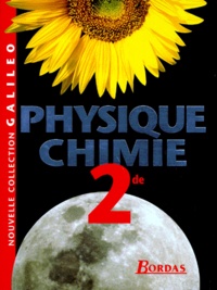Jean-Pierre Lecardonnel et  Collectif - PHYSIQUE CHIMIE 2NDE. - Edition 1997.