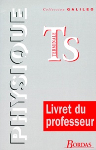 Jean-Pierre Lecardonnel et  Collectif - PHYSIQUE TERMINALE S. - Livre du Professeur, Programme 1995.