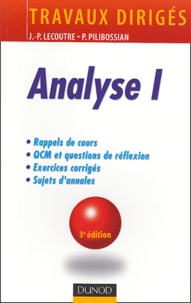Jean-Pierre Lecoutre et Philippe Pilibossian - Analyse 1 - Travaux dirigés.