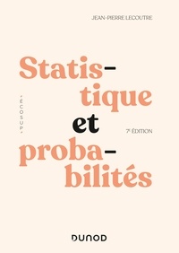 Jean-Pierre Lecoutre - Statistique et probabilités - 7e éd. - Cours et exercices corrigés.