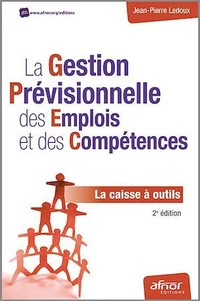 La gestion prévisionnelle des emplois et des compétences